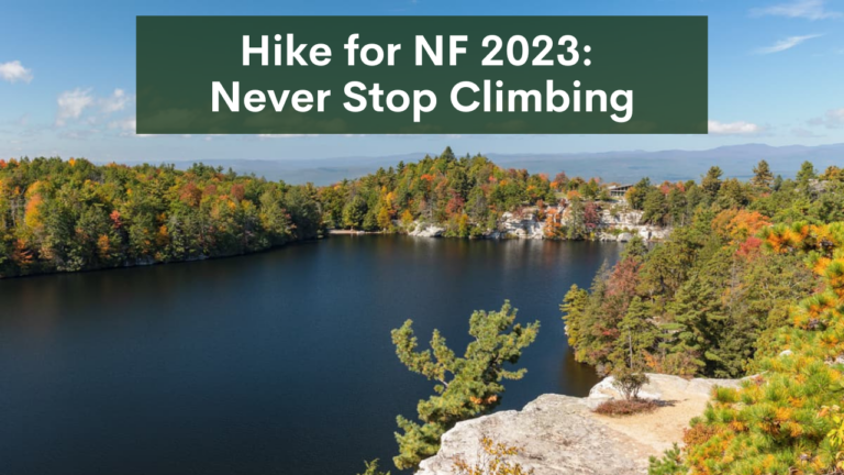 Image of lake surrounded by fall foliage with title "Hike for NF 2023: Never Stop Climbing"