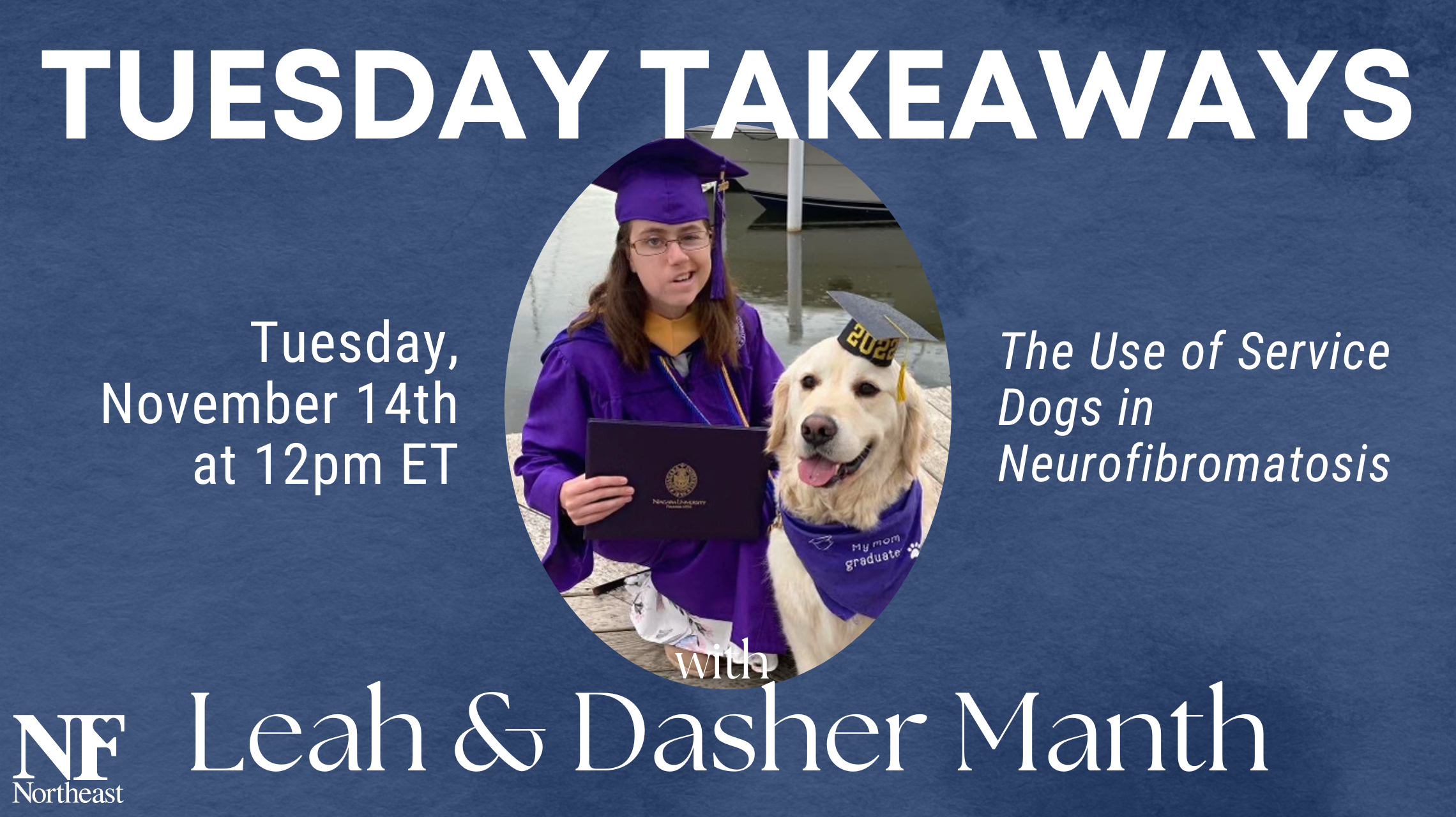 Nov Tues Takeaways graphic feat image of girl in graduation cap and gown with service dog